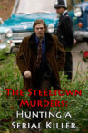 The Steeltown Murders: Hunting a Serial Killer Movie Streaming Online