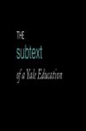 The Subtext of a Yale Education Movie Streaming Online
