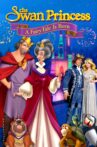 The Swan Princess: A Fairytale Is Born Movie Streaming Online