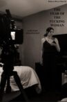 The Year of the Fucking Woman Movie Streaming Online