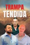 Trampa Tendida Movie Streaming Online