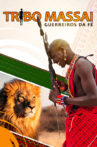 Tribo Massai - Guerreiros da Fé Movie Streaming Online