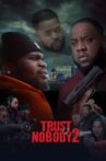 Trust Nobody 2: Still No Trust Movie Streaming Online