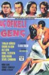Üç öfkeli genç Movie Streaming Online