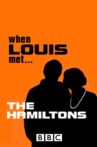 When Louis Met... The Hamiltons Movie Streaming Online
