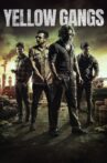 Yellow Gangs Movie Streaming Online