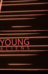 Young Aliens Movie Streaming Online