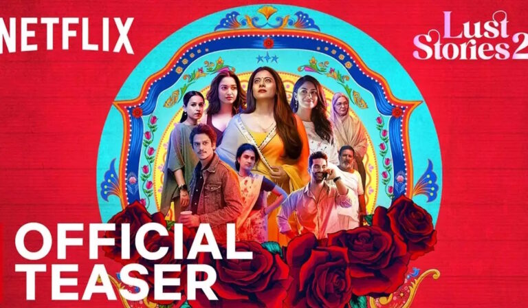 Lust Stories 2 Teaser: The Amazing Anthology Drama Returns To Netflix