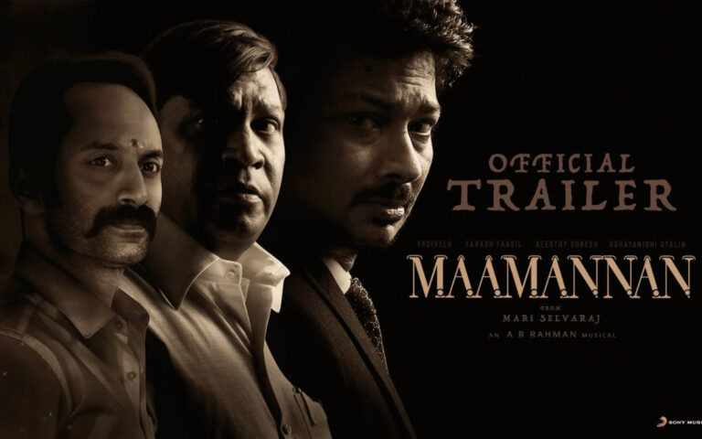 Maamannan Trailer: Gritty Political Thriller With A.R Rahman’s Music!