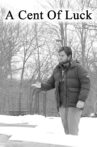 A Cent of Luck Movie Streaming Online