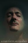 A Particular Friend Movie Streaming Online