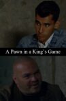 A Pawn in a King's Game Movie Streaming Online