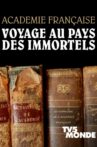 Académie française, voyage au pays des immortels Movie Streaming Online