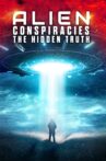 Alien Conspiracies: The Hidden Truth Movie Streaming Online