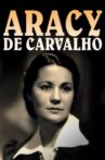Aracy de Carvalho - Une Juste à Hambourg Movie Streaming Online