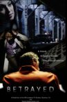 Betrayed Movie Streaming Online
