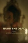 Burn the Dead Movie Streaming Online