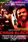 Chaos Black Movie Streaming Online