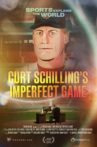Curt Schilling's Imperfect Game Movie Streaming Online