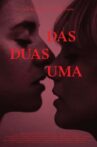 Das Duas Uma Movie Streaming Online