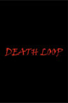 Death Loop Movie Streaming Online