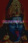 Discovering Kali: 25 years of the Legendary Club Movie Streaming Online