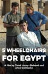 Five Wheelchairs for Egypt Movie Streaming Online