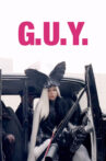 G.U.Y. (An ARTPOP Film) Movie Streaming Online