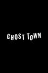Ghost Town Movie Streaming Online
