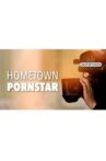Hometown Pornstar Movie Streaming Online