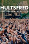 Hultsfred - berättelsen om en musikfestival Movie Streaming Online