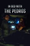 In Bed with the Pedros Movie Streaming Online