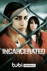 Incarcerated Movie Streaming Online