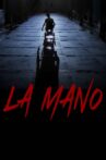 La Mano Movie Streaming Online