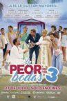 La peor de mis bodas 3 Movie Streaming Online