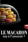 Le macaron mis à l'amande ? Movie Streaming Online