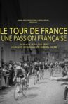Le Tour de France, une passion française Movie Streaming Online