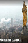 Marseille Capitale Movie Streaming Online