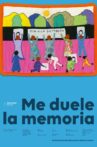 Me duele la Memoria Movie Streaming Online