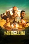 Medellín Movie Streaming Online