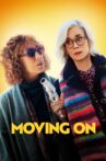 Moving On Movie Streaming Online