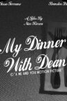 My Dinner With Dean Movie Streaming Online