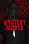 Mystery Solved Movie Streaming Online