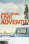 NANA MIZUKI LIVE ADVENTURE Movie Streaming Online