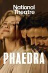National Theatre Live: Phaedra Movie Streaming Online