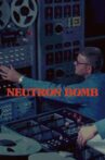 Neutron Bomb Movie Streaming Online