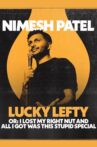 Nimesh Patel: Lucky Lefty Movie Streaming Online