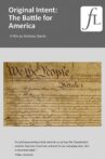 Original Intent: The Battle for America Movie Streaming Online