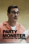 Party Monster: Scratching the Surface Movie Streaming Online