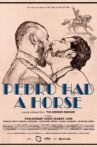 Pedro Had a Horse Movie Streaming Online